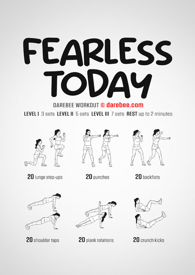 Fearless Today is a Darebee home fitness workout that asks you to imagine yourself in a mental state where you are totally free of your fears as you throw your body about.